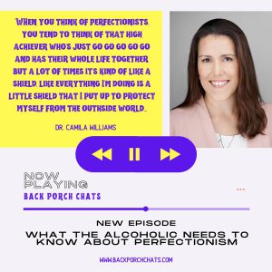 perfectionism and the alcoholic podcast
